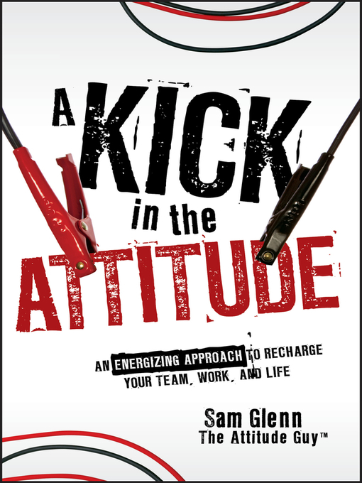 Title details for A Kick in the Attitude by Sam Glenn - Available